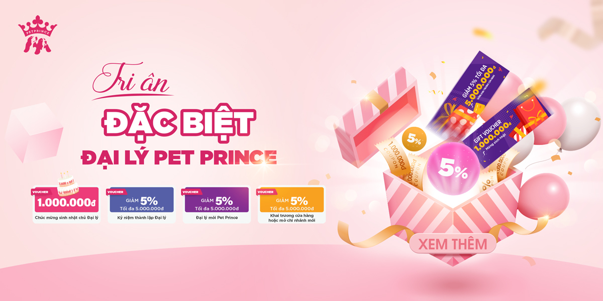 Tri ân đặc biệt Đại lý Pet Prince