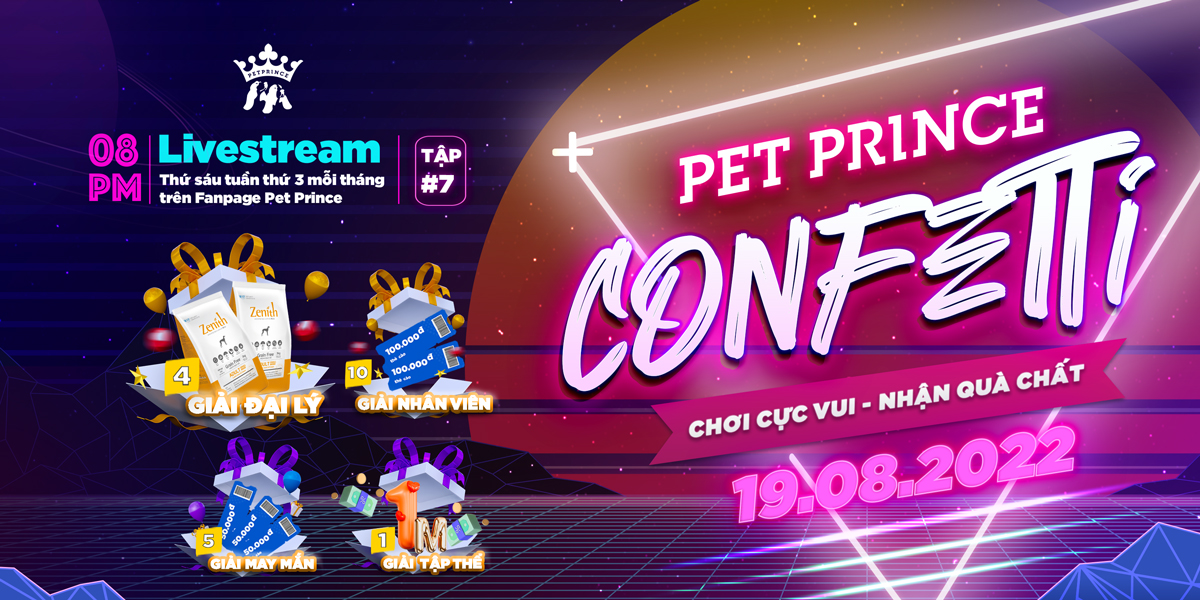 PET PRINCE CONFETTI #7 - CHƠI CỰC VUI, NHẬN QUÀ CỰC CHẤT!