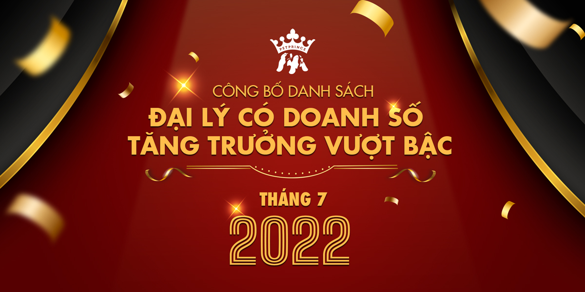 Công bố danh sách Đại lý có doanh số tăng trưởng vượt bậc Tháng 7