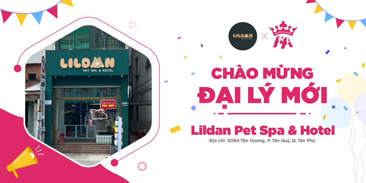 Đại lý mới - Lildan Pet Spa & Hotel