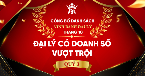 Vinh danh Đại lý Tháng 10